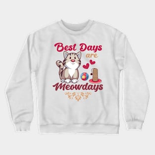Best Days Are Meowdays kawaii look Cat Lover Design Crewneck Sweatshirt